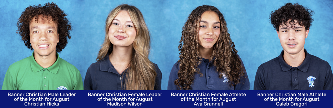 Banner Christian Honors Leaders, Athletes of the Month for August